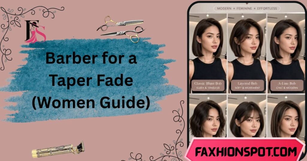 Barber for a Taper Fade (Women Guide)