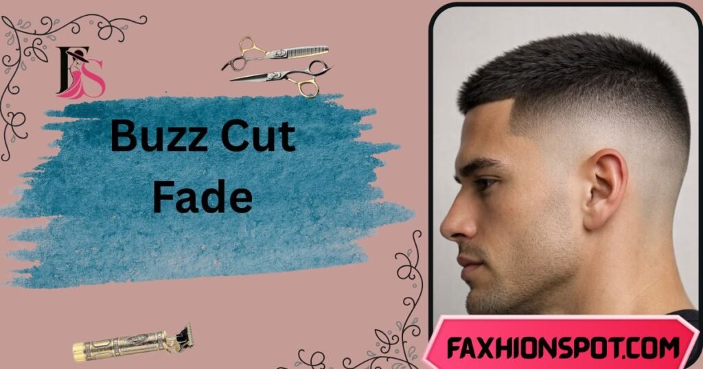 Buzz Cut Fade