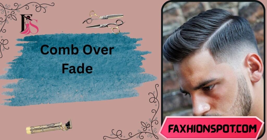 Comb Over Fade