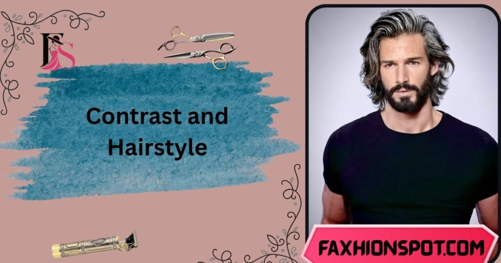 Contrast and Hairstyle