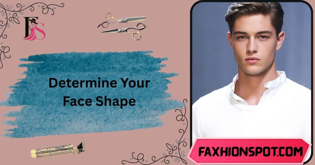 Determine Your Face Shape