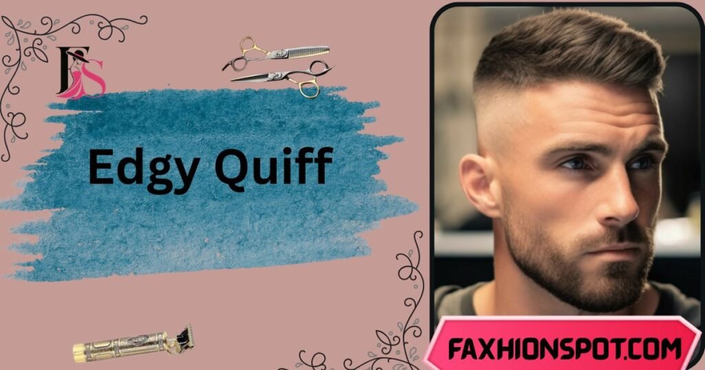 Edgy Quiff