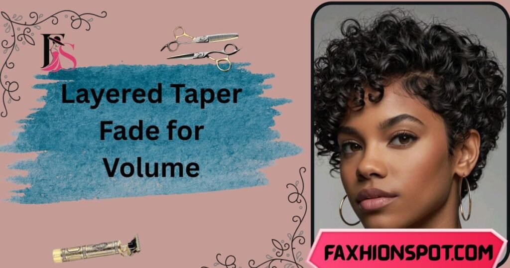 Layered Taper Fade for Volume