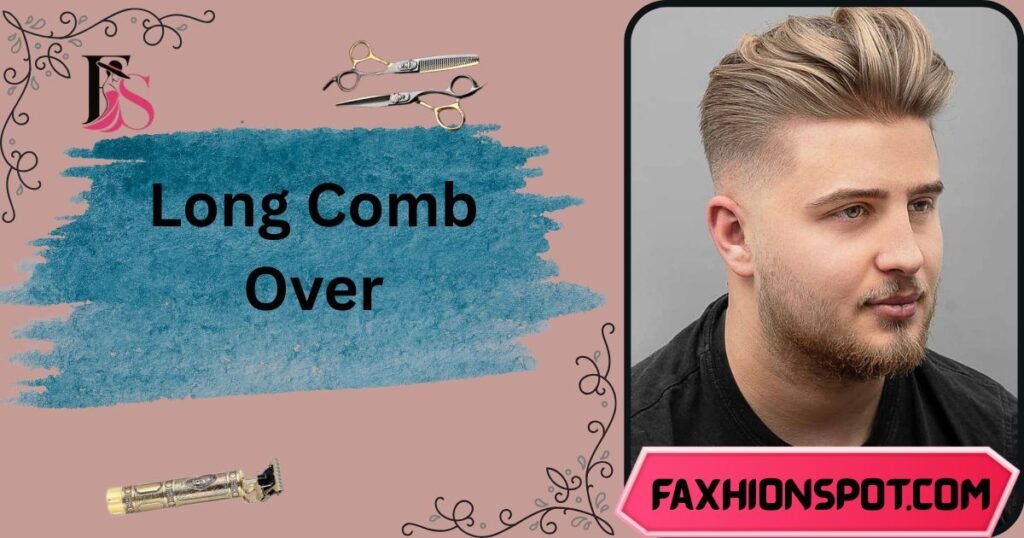 Long Comb Over