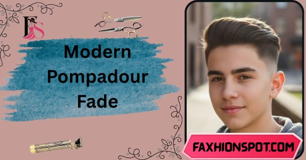 Modern Pompadour Fade