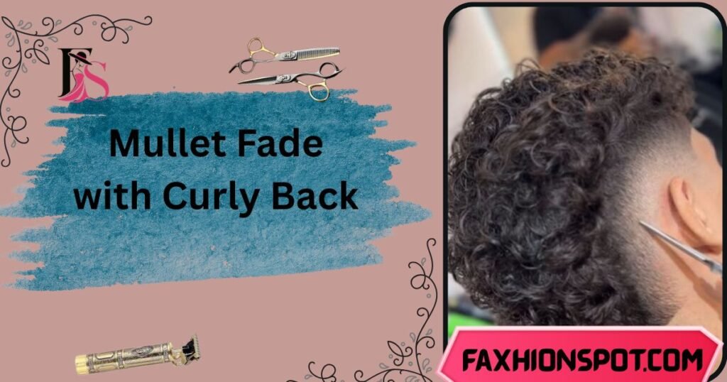 Mullet Fade with Curly Back