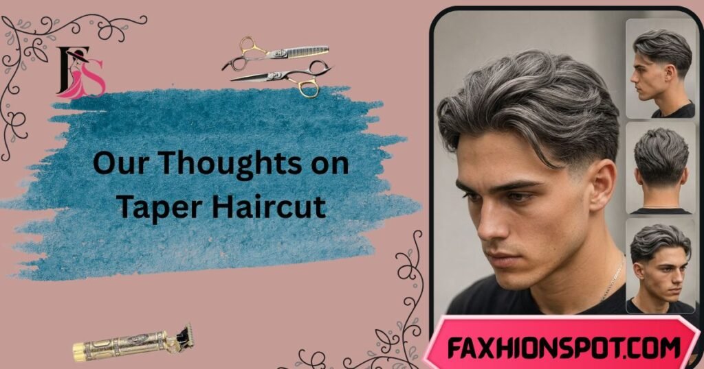 Our Thoughts on Taper Haircut