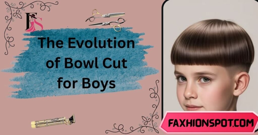 The Evolution of Bowl Cut for Boys