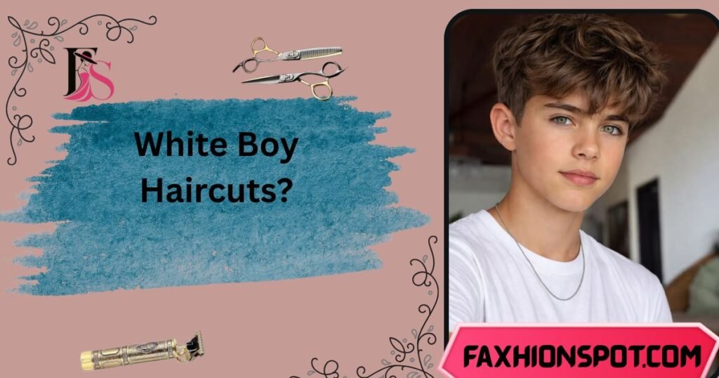 White Boy Haircuts