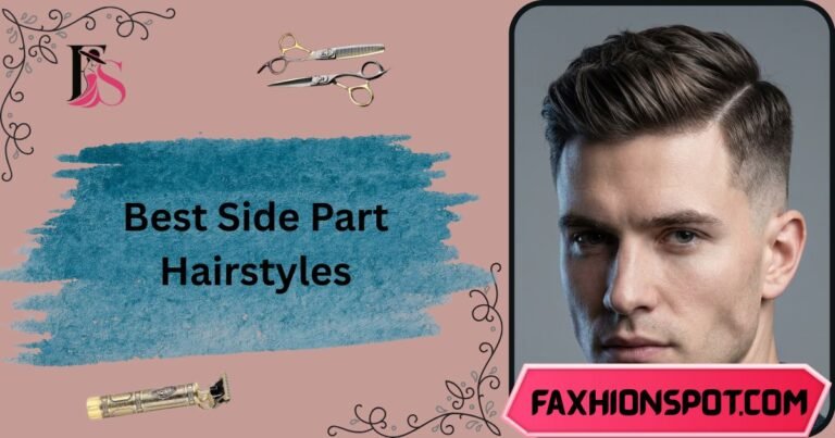 Best Side Part Hairstyles
