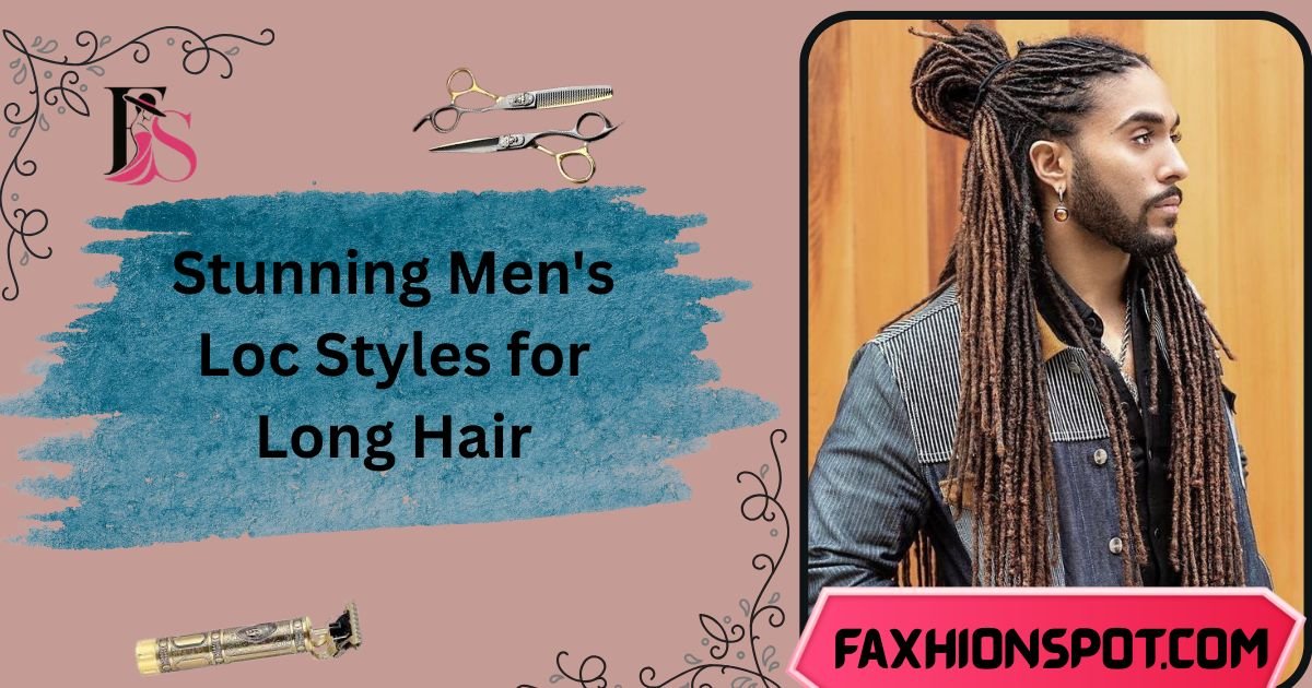 Stunning Mens Loc Styles for Long Hair