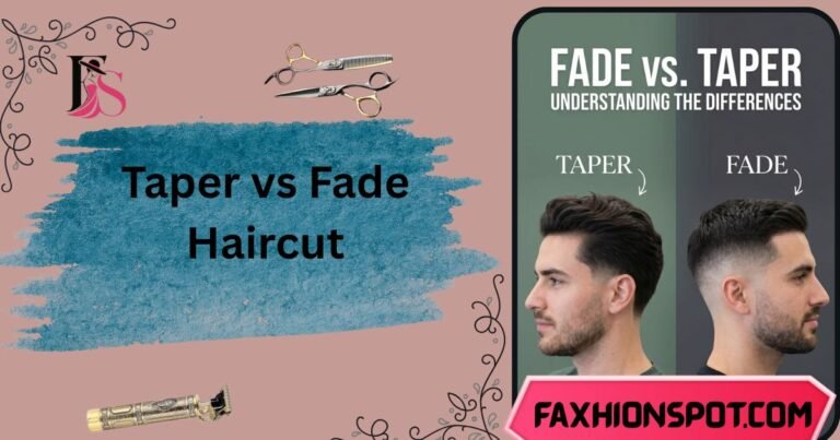 Taper vs Fade Haircut