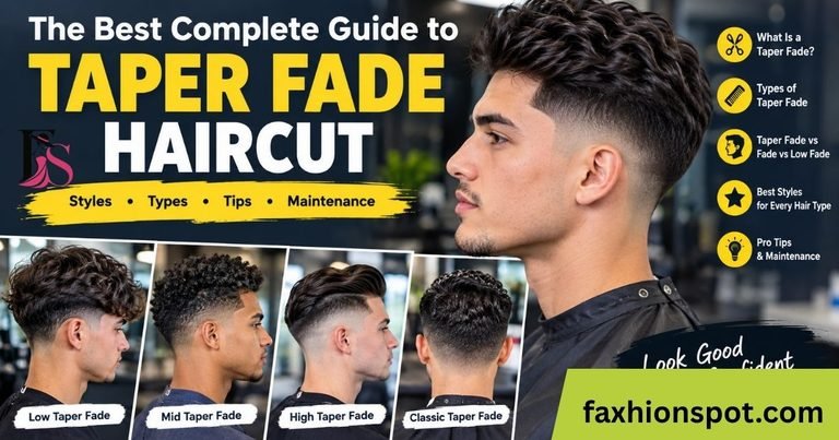 The Best Complete Guide to Taper Fade Haircut